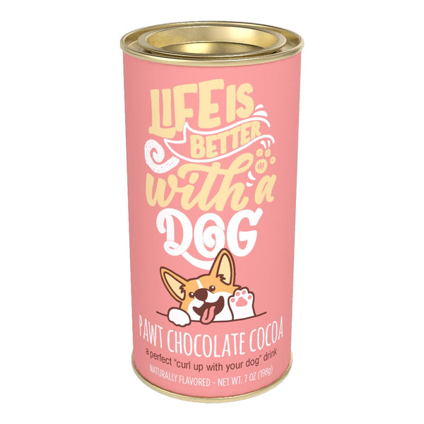 Life is Better with a Dog Pawt Chocolate Cocoa (7oz Round Tin)